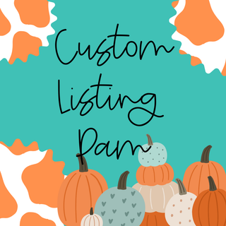 An illustrated image with a teal background, adorned with pumpkins and white-orange splotch patterns. The text "Custom Listing Pam" from Western Edge Boutique is written in black cursive in the center.
