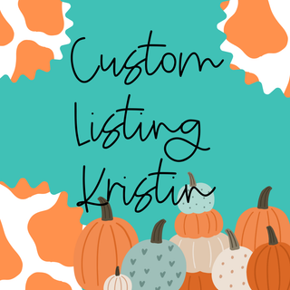 A teal background with white and orange abstract shapes. The text "Custom Order Kristin" is written in black cursive font. Below the text, there is an arrangement of pumpkins in various colors and patterns, including orange, white, and teal—perfect for decorating your space or complementing your Blanket collection from Western Edge Boutique.