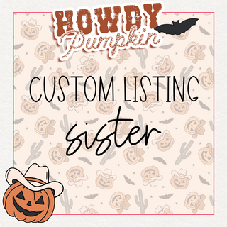 A design with a Halloween theme. The text reads "$40 Pink Howdy Pumpkin" at the top with a bat, followed by "Custom Listing Sister" in the center. The background features pumpkins, cowboy hats, and stars. A pumpkin wearing a cowboy hat is at the bottom left corner, giving it a playful smiley tee vibe from Western Edge Boutique.