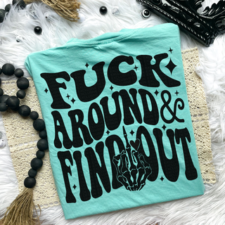 Fuck Around & Find Out Graphic Tee